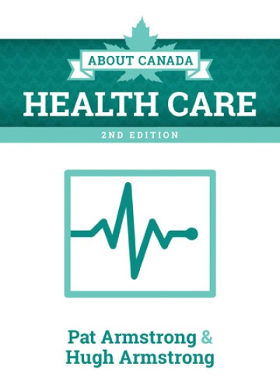 About Canada: Health Care, 2nd ed.