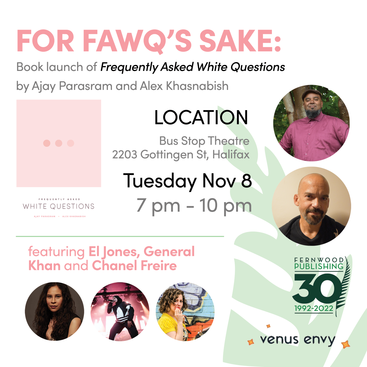 Book launch flyer for "Frequently Asked White Questions" at Bus Stop Theatre Halifax on Tuesday, November 8, featuring authors and speakers.
