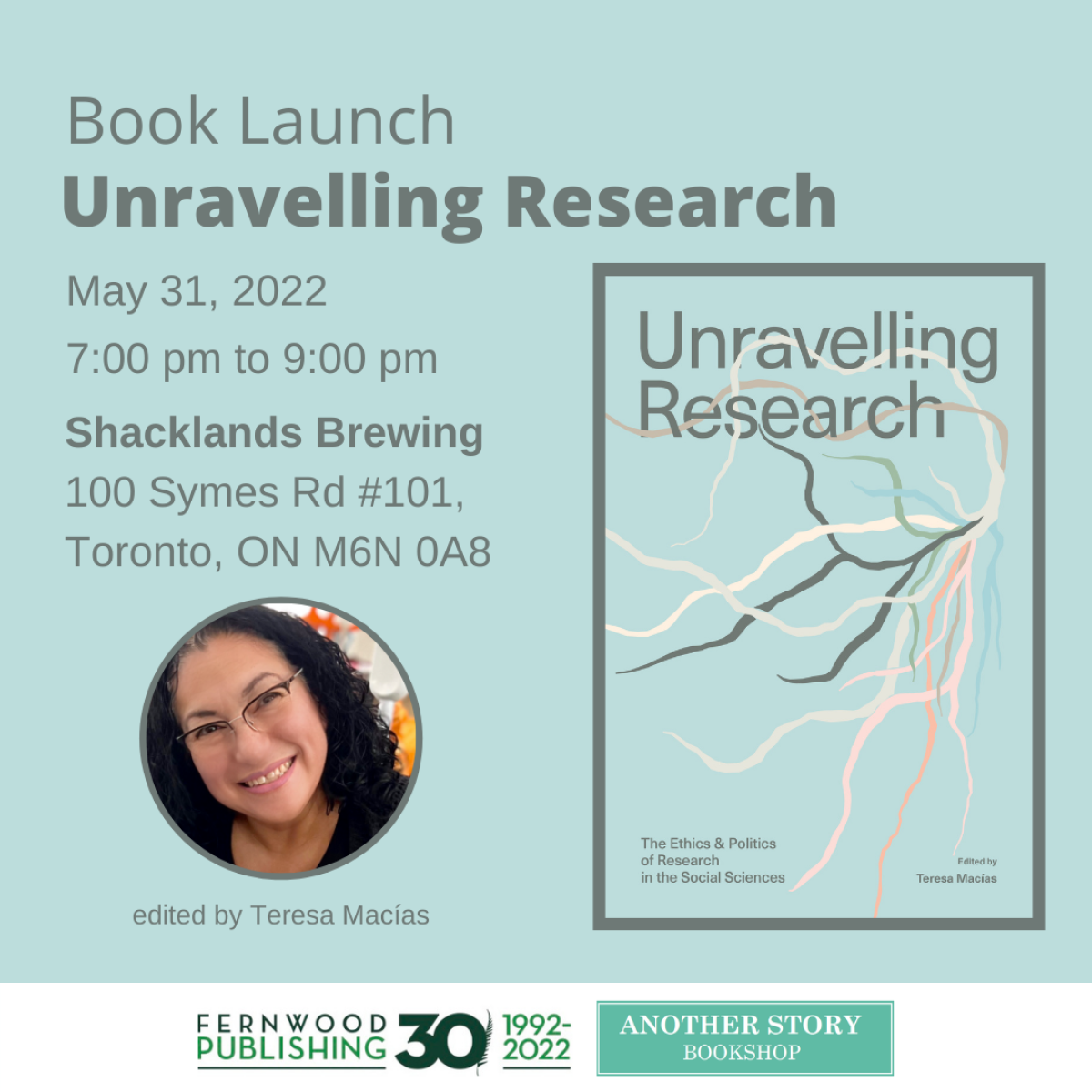 Book launch event poster for "Unravelling Research" edited by Teresa Macías on May 31, 2022 at Shacklands Brewing in Toronto.