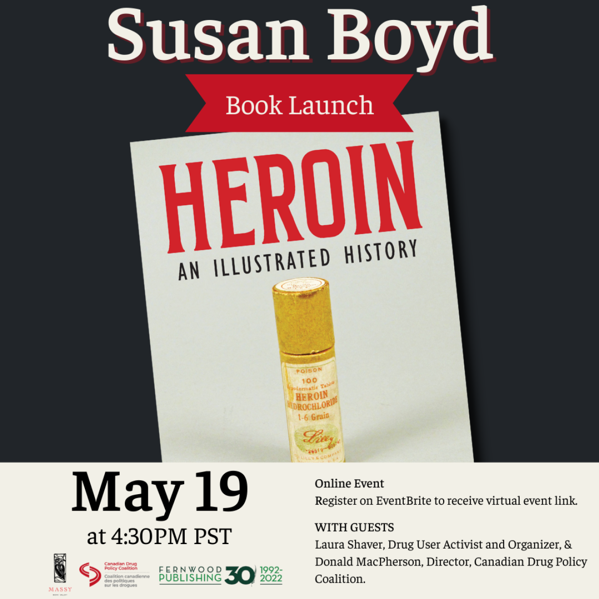 Promotional poster for Susan Boyd's book launch of "Heroin: An Illustrated History" on May 19 at 4:30PM PST, online event.