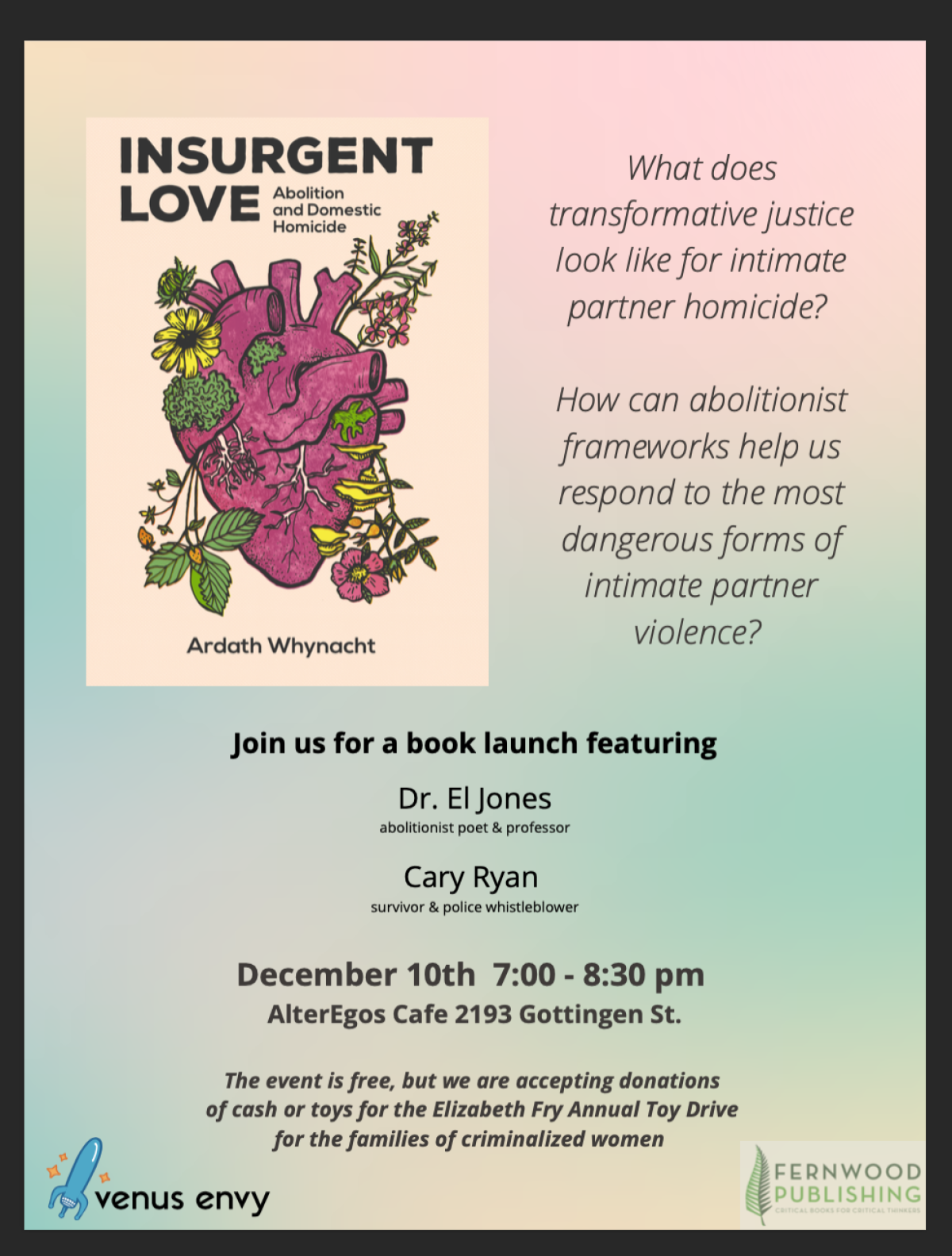 Book launch flyer for "Insurgent Love" by Ardath Whynacht featuring speakers Dr. El Jones and Cary Ryan on December 10th at AlterEgos Cafe.