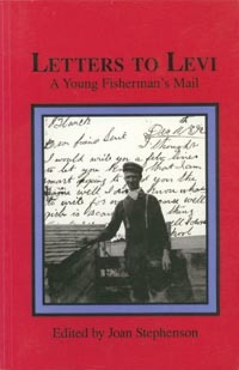 Book cover "Letters to Levi: A Young Fisherman's Mail" edited by Joan Stephenson, featuring a black and white photograph and handwritten letter excerpt.