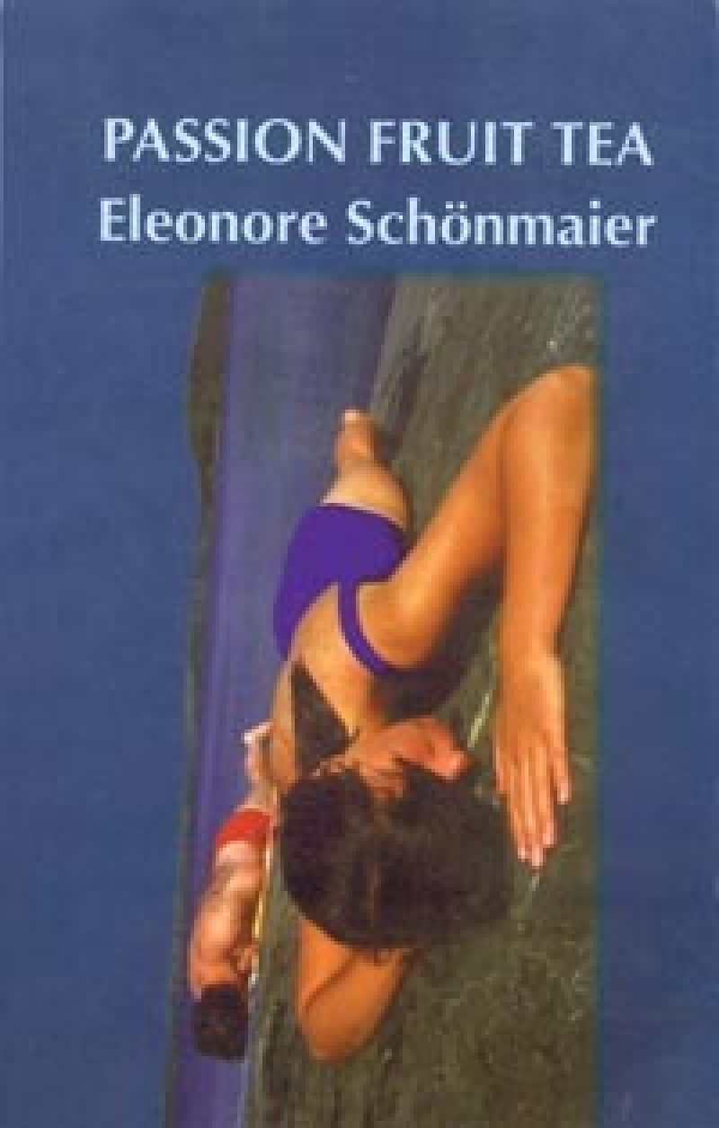Book cover for "Passion Fruit Tea" by Eleonore Schönmaier featuring a person in swimwear on a blue background.