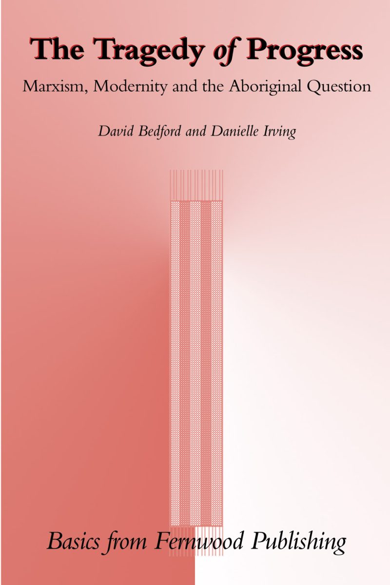 Book cover for "The Tragedy of Progress" by David Bedford and Danielle Irving, published by Fernwood Publishing.
