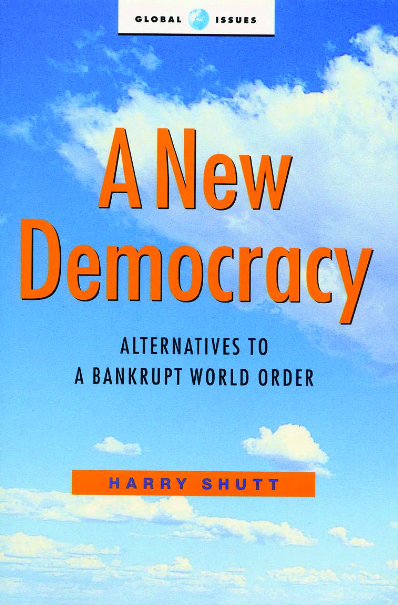 Book cover of "A New Democracy" by Harry Shutt with blue sky and clouds background.
