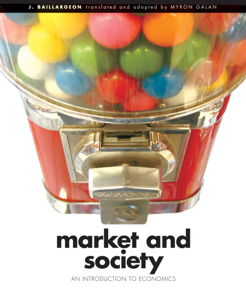 Vintage gumball machine with colorful spheres and red base, book cover for "Market and Society: An Introduction to Economics"