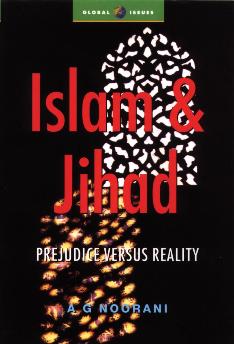 Book cover for "Islam & Jihad: Prejudice Versus Reality" by Ag Noorani, part of the Global Issues series.
