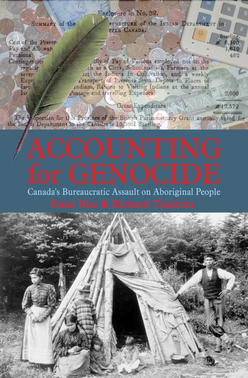 Book cover "Accounting for Genocide" by Neu & Therrien about Canada's treatment of Aboriginal people, with historical documents and a black and white photograph of Indigenous people outside a tent.