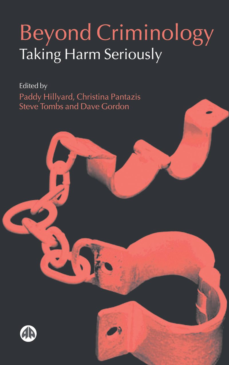 Book cover for "Beyond Criminology: Taking Harm Seriously" featuring red shackles and chains on dark background.