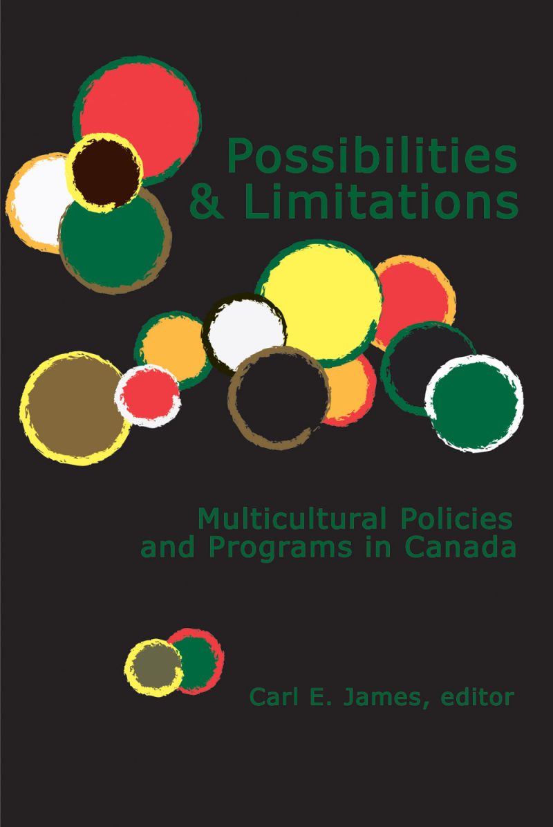 Book cover for "Possibilities & Limitations: Multicultural Policies and Programs in Canada" edited by Carl E. James, featuring colorful overlapping circles on dark background.