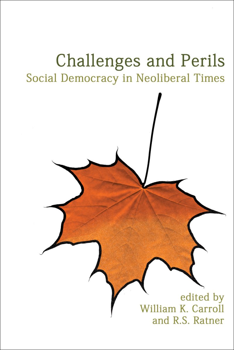 Book cover titled "Challenges and Perils: Social Democracy in Neoliberal Times" featuring an orange maple leaf with a stem against a white background.