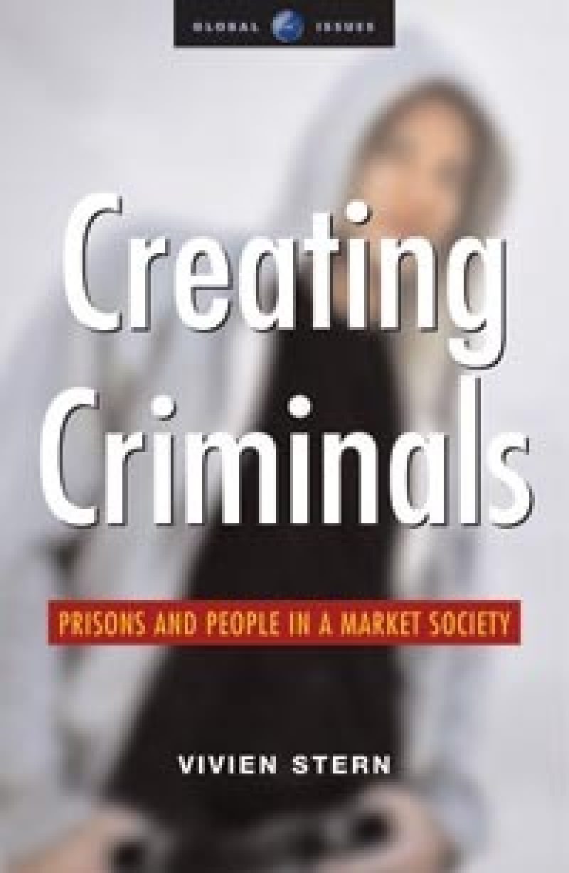 Book cover for "Creating Criminals" by Vivien Stern featuring a blurred figure in hooded clothing against a white background.
