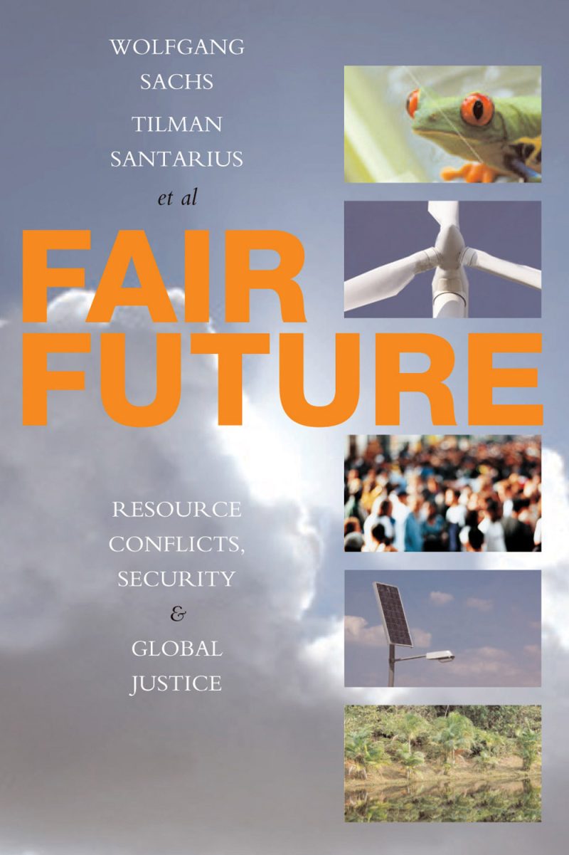 Book cover for "Fair Future" by Wolfgang Sachs et al., featuring a green tree frog, wind turbine, crowd of people, solar panel, and agricultural field against a cloudy sky background.