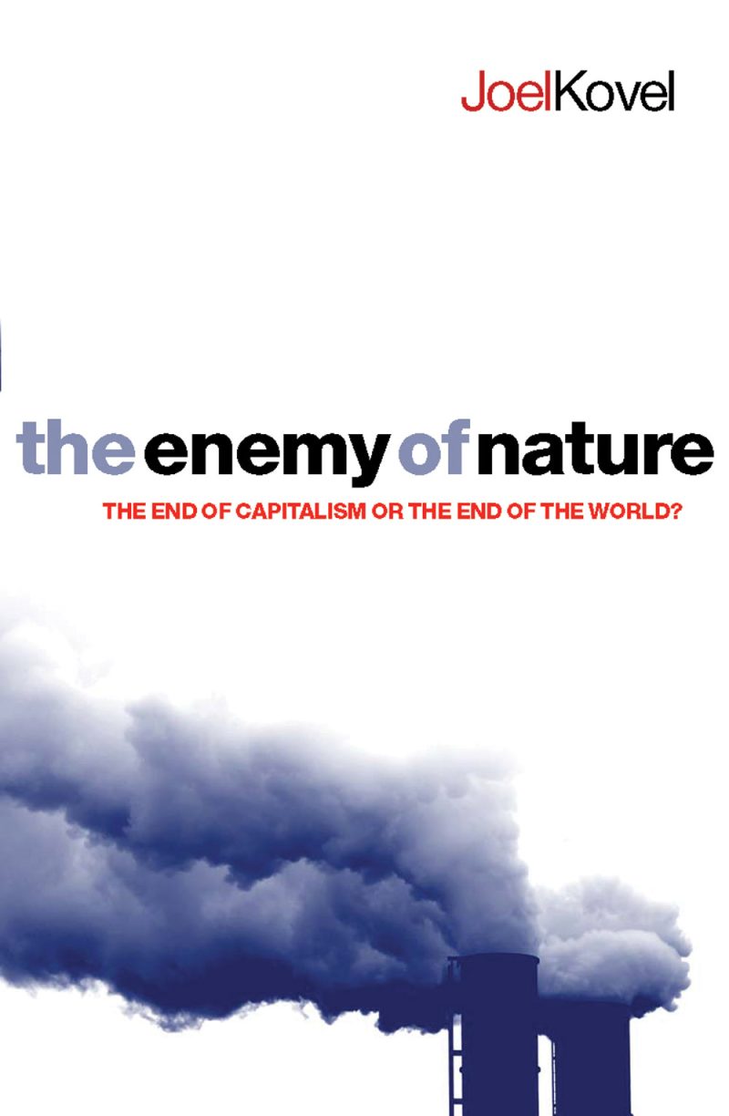 Book cover "The Enemy of Nature" by Joel Kovel featuring industrial smokestacks with dark pollution clouds against white sky.