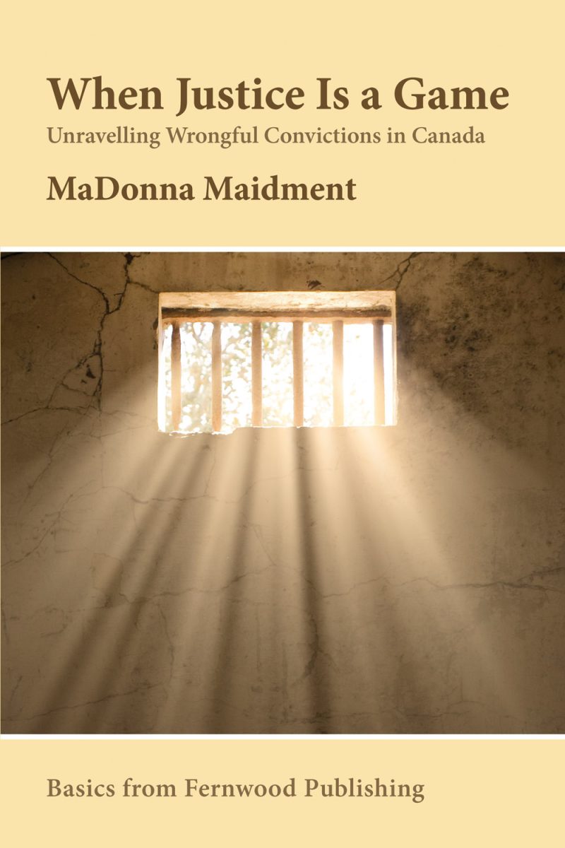 Book cover titled "When Justice Is a Game" by MaDonna Maidment, featuring a barred prison window with light streaming through.