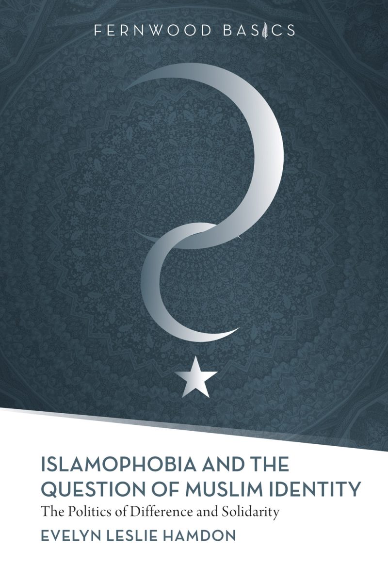Book cover for "Islamophobia and the Question of Muslim Identity" by Evelyn Leslie Hamdon, featuring a crescent moon and star symbol on dark textured background.