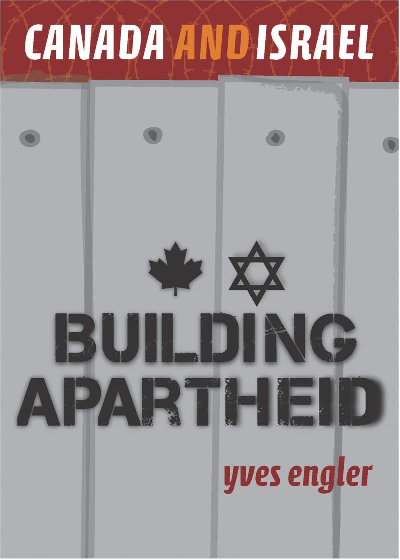 Book cover titled "Building Apartheid" by Yves Engler featuring a concrete wall with Canadian maple leaf and Israeli Star of David symbols.