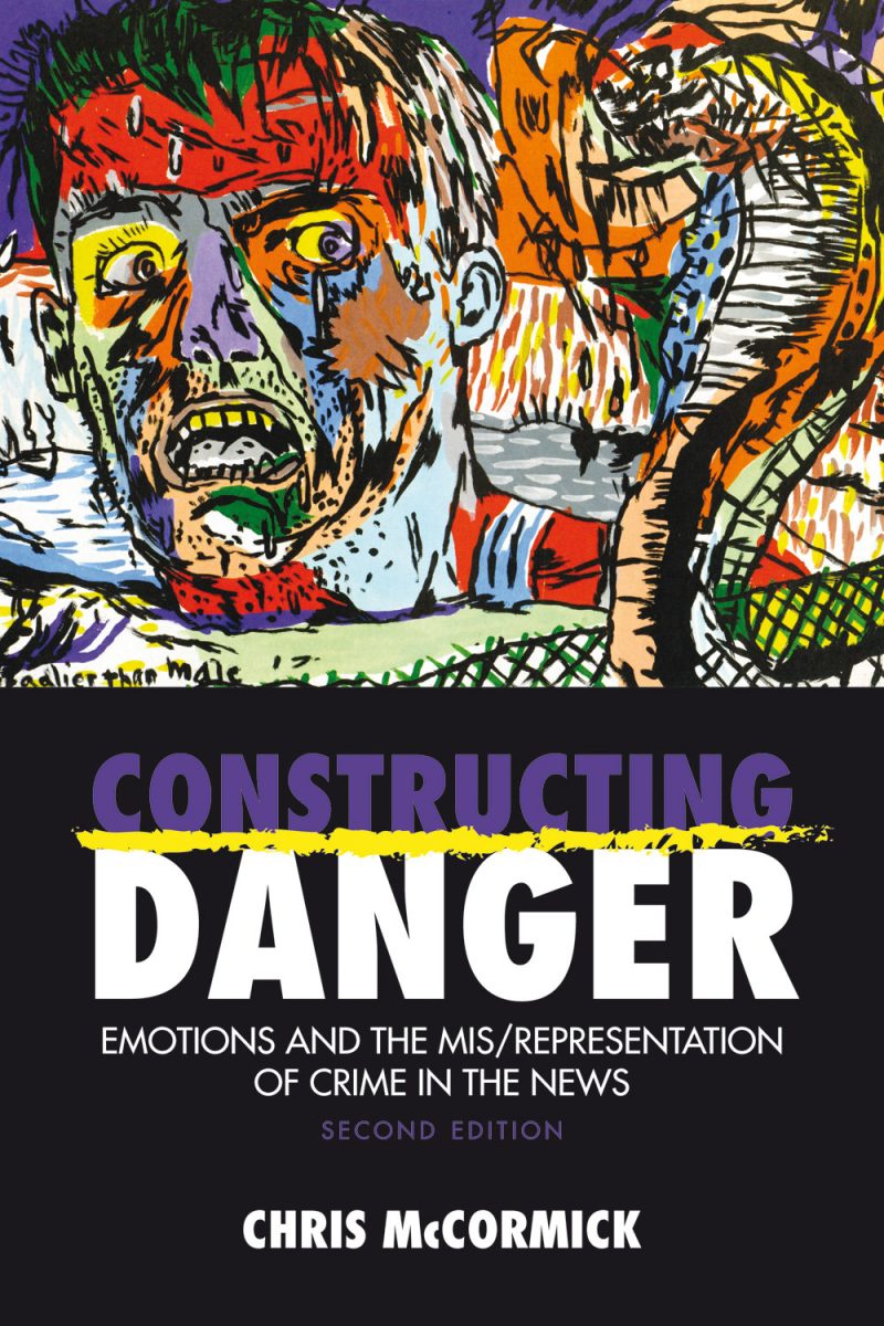 Book cover for "Constructing Danger" by Chris McCormick featuring abstract colorful artwork of distorted faces with bold outlines and vibrant colors.