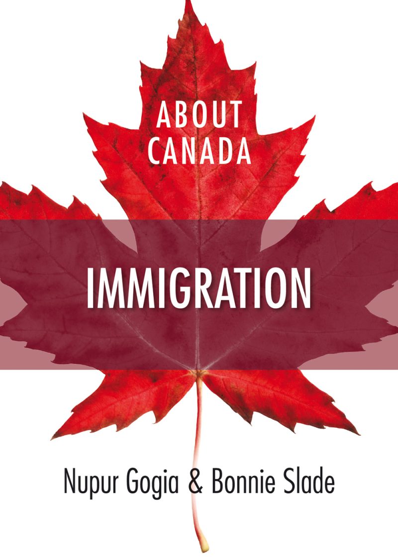 Book cover for "About Canada: Immigration" by Nupur Gogia and Bonnie Slade, featuring a red maple leaf design.