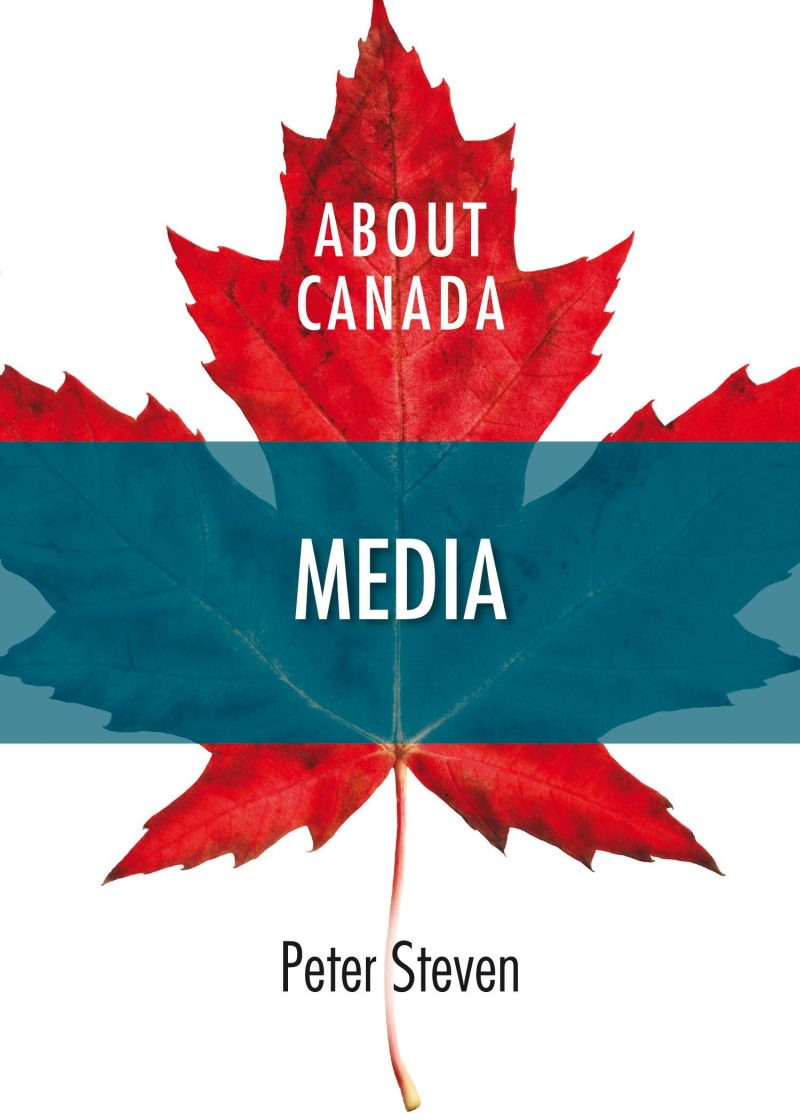 Book cover featuring a red maple leaf with "About Canada Media" text and author Peter Steven's name.
