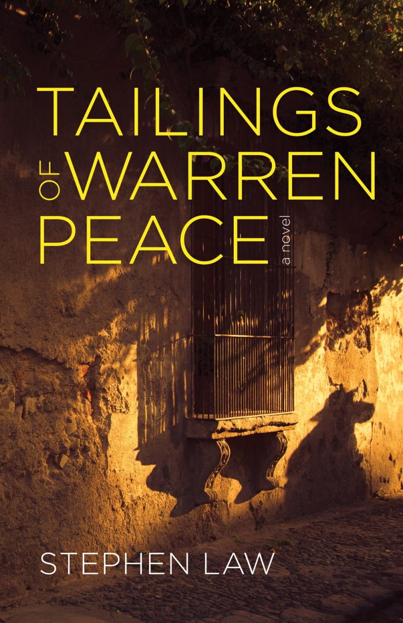 Book cover for "Tailings of Warren Peace" by Stephen Law showing a shadowy figure near a metal gate in a weathered stone alley.