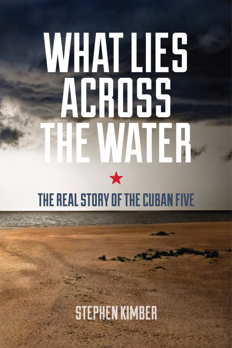 Book cover for "What Lies Across the Water" by Stephen Kimber about the Cuban Five, featuring a beach and stormy sky.