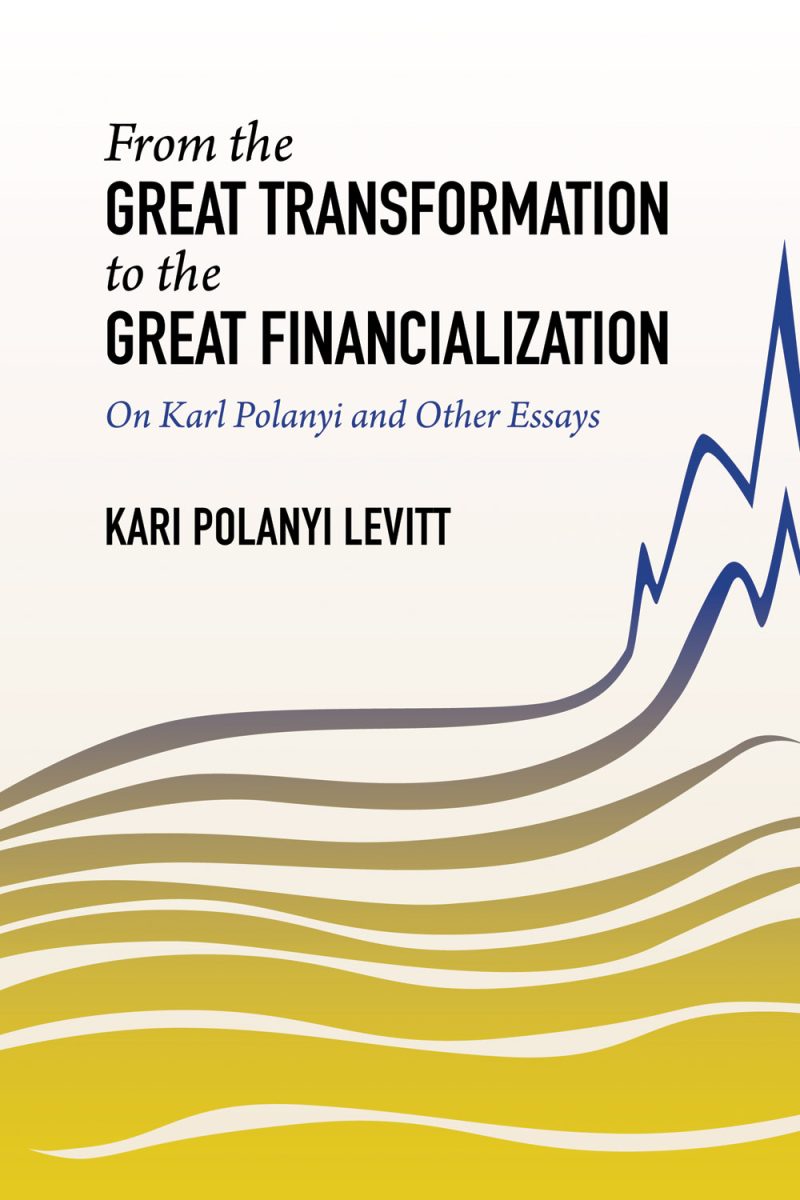 Book cover titled "From the Great Transformation to the Great Financialization" by Kari Polanyi Levitt, featuring layered wavy lines in yellow and gray with an upward trending chart.