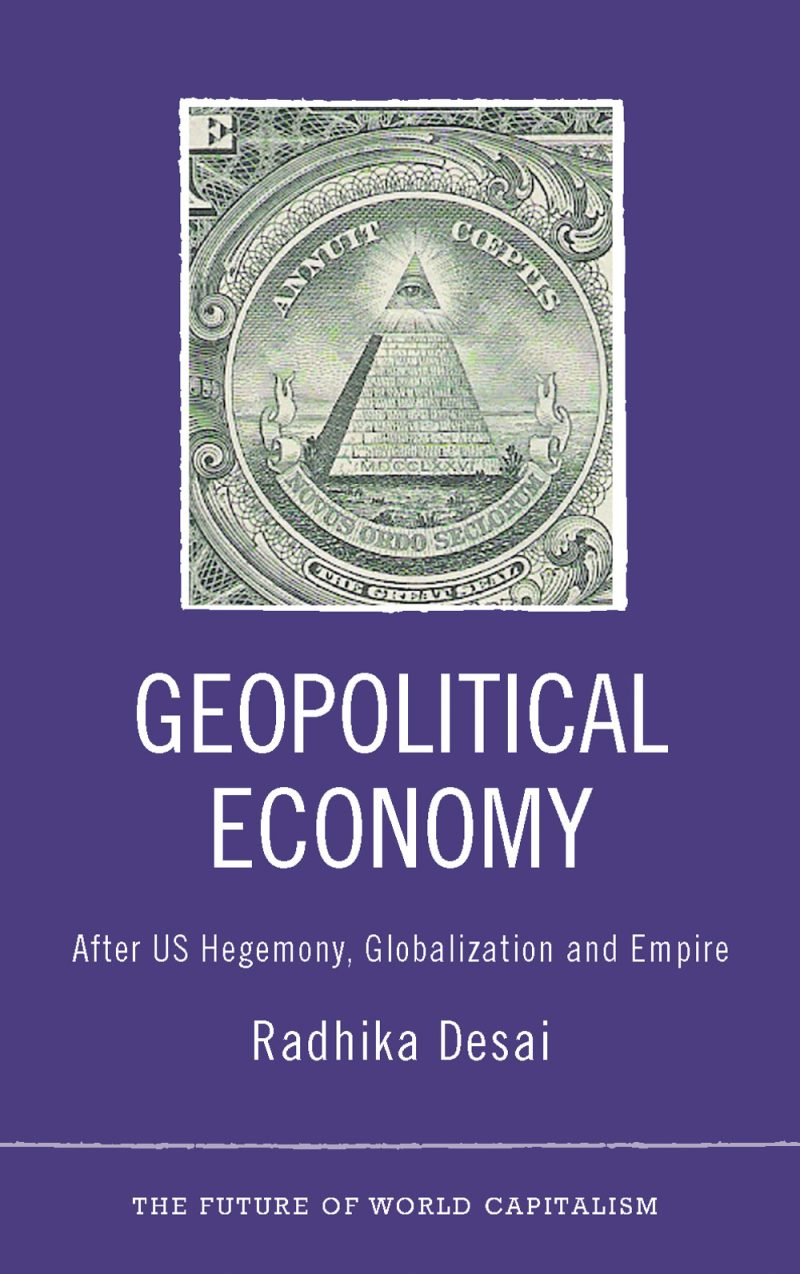 Book cover of "Geopolitical Economy" by Radhika Desai featuring the Great Seal pyramid on purple background.