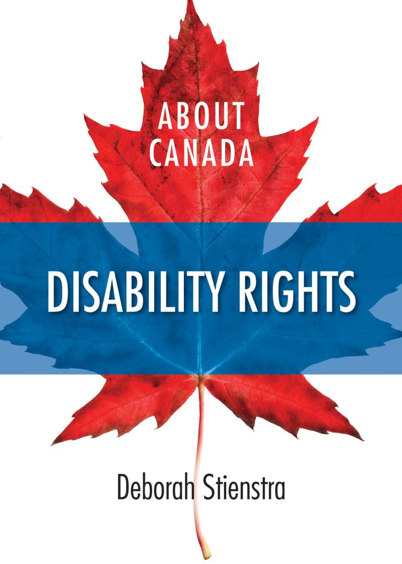 Book cover featuring a red maple leaf with blue horizontal stripe, titled "About Canada: Disability Rights" by Deborah Stienstra.