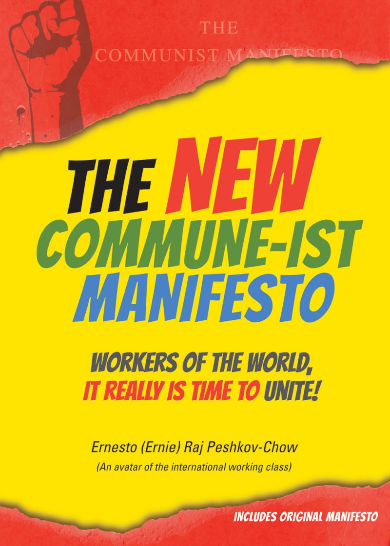 Book cover for "The New Commune-ist Manifesto" by Ernesto Raj Peshkov-Chow with yellow and red design and raised fist symbol.