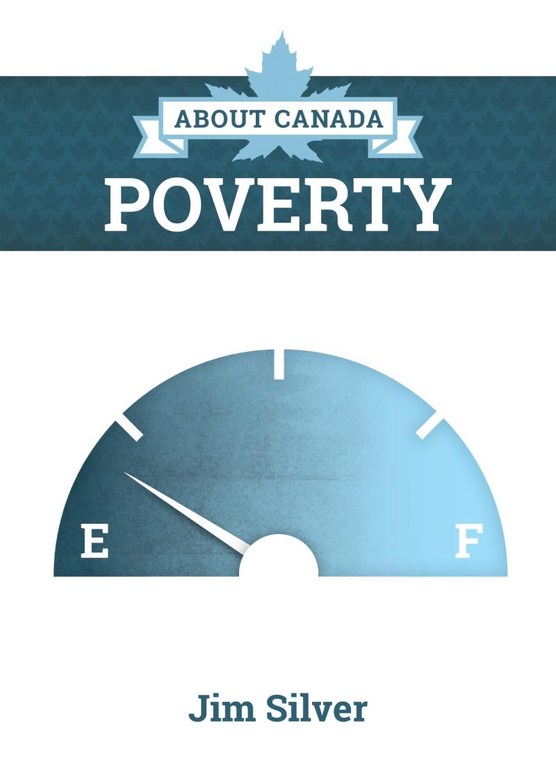A gauge chart showing poverty levels in Canada, ranging from E to F, authored by Jim Silver.