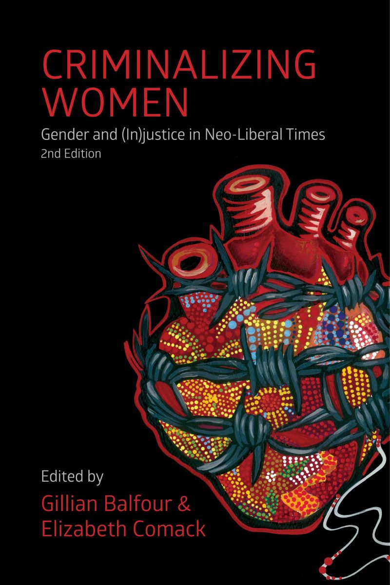 Book cover "Criminalizing Women" 2nd Edition, edited by Gillian Balfour and Elizabeth Comack, featuring an illustrated anatomical heart.