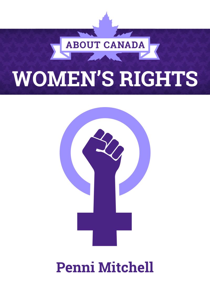 Cover page for "About Canada: Women's Rights" by Penni Mitchell, featuring a purple female symbol with a raised fist.
