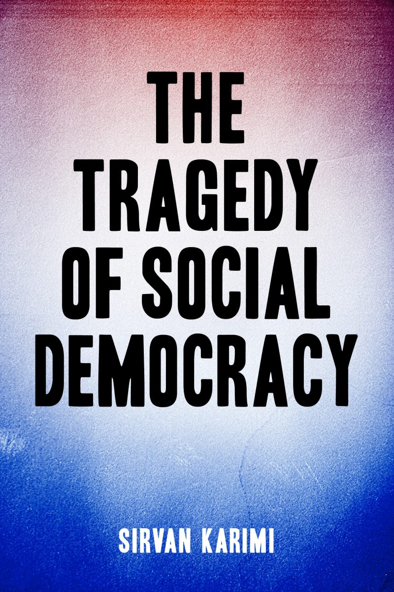 Book cover titled "The Tragedy of Social Democracy" by Siryan Karimi, with gradient background transitioning from red to blue.