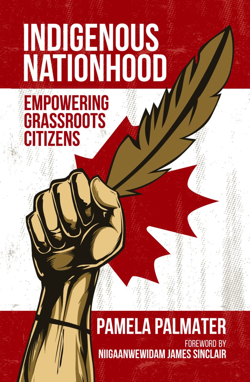 Book cover "Indigenous Nationhood" by Pamela Palmater with raised fist holding feather on red and white background.