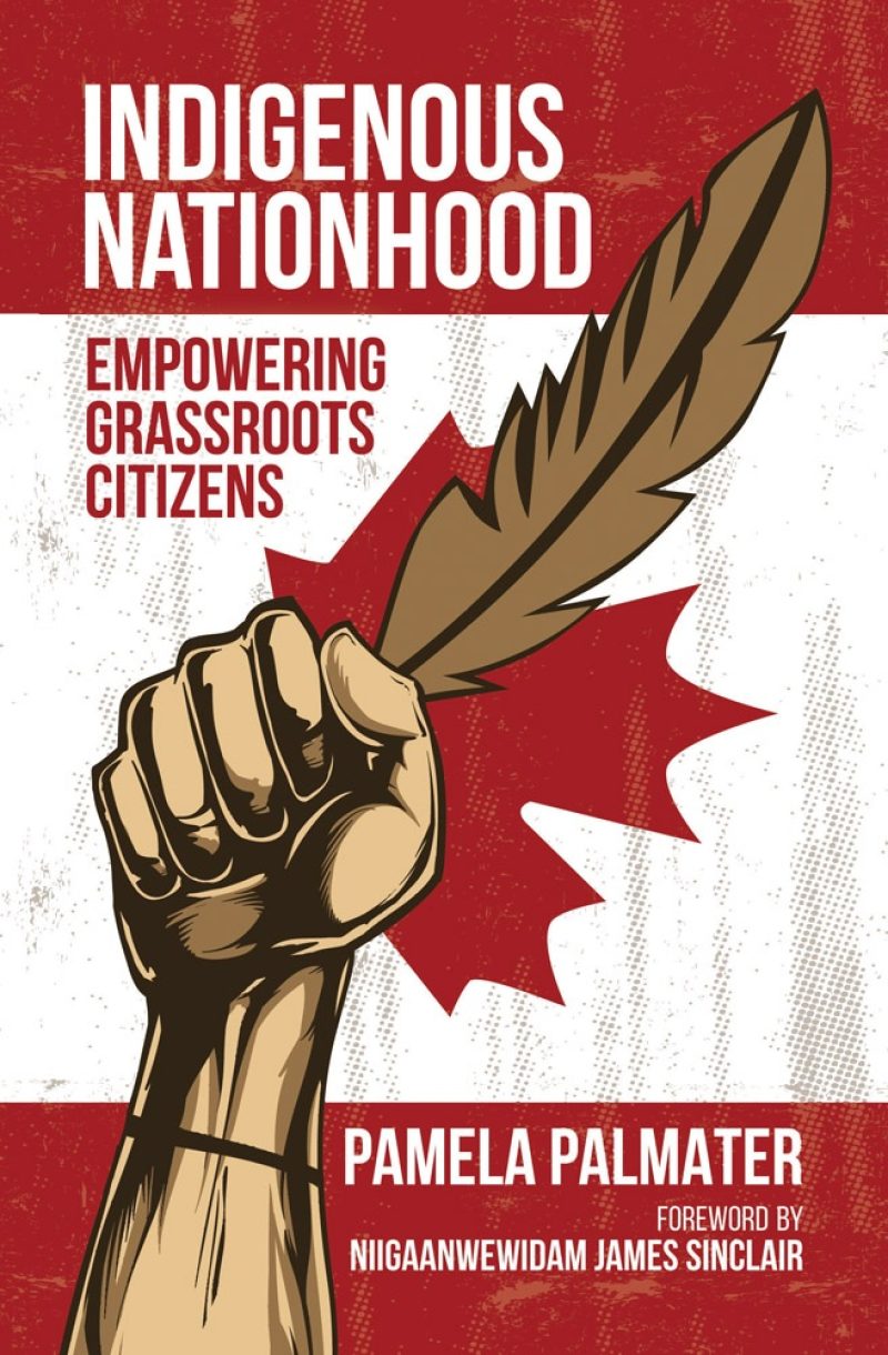 Book cover "Indigenous Nationhood" by Pamela Palmater, featuring a raised fist holding a feather on red and white background.