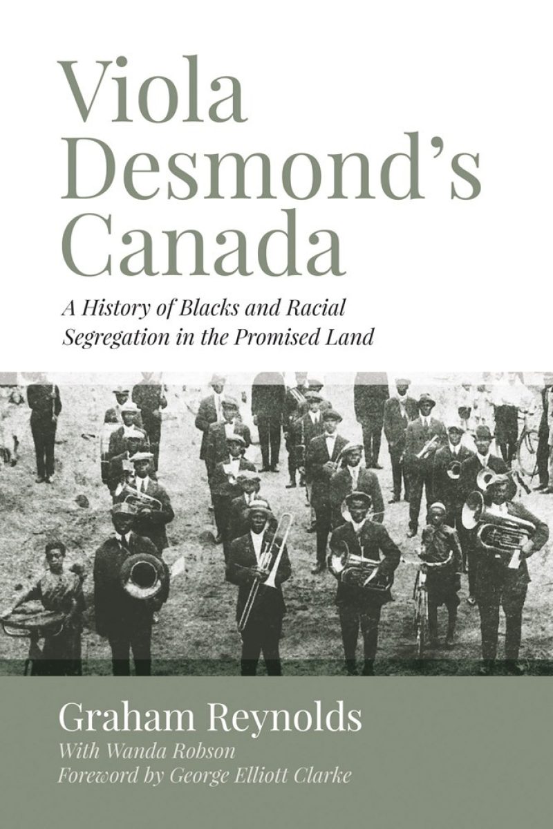 Book cover featuring a black and white photograph of a brass band, with the title "Viola Desmond's Canada" and author information.