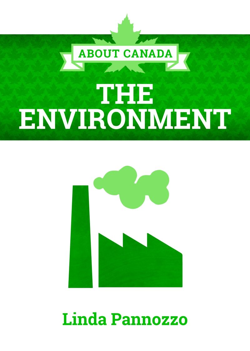 Book cover for "About Canada: The Environment" by Linda Pannozzo, featuring a green factory icon with smokestacks.