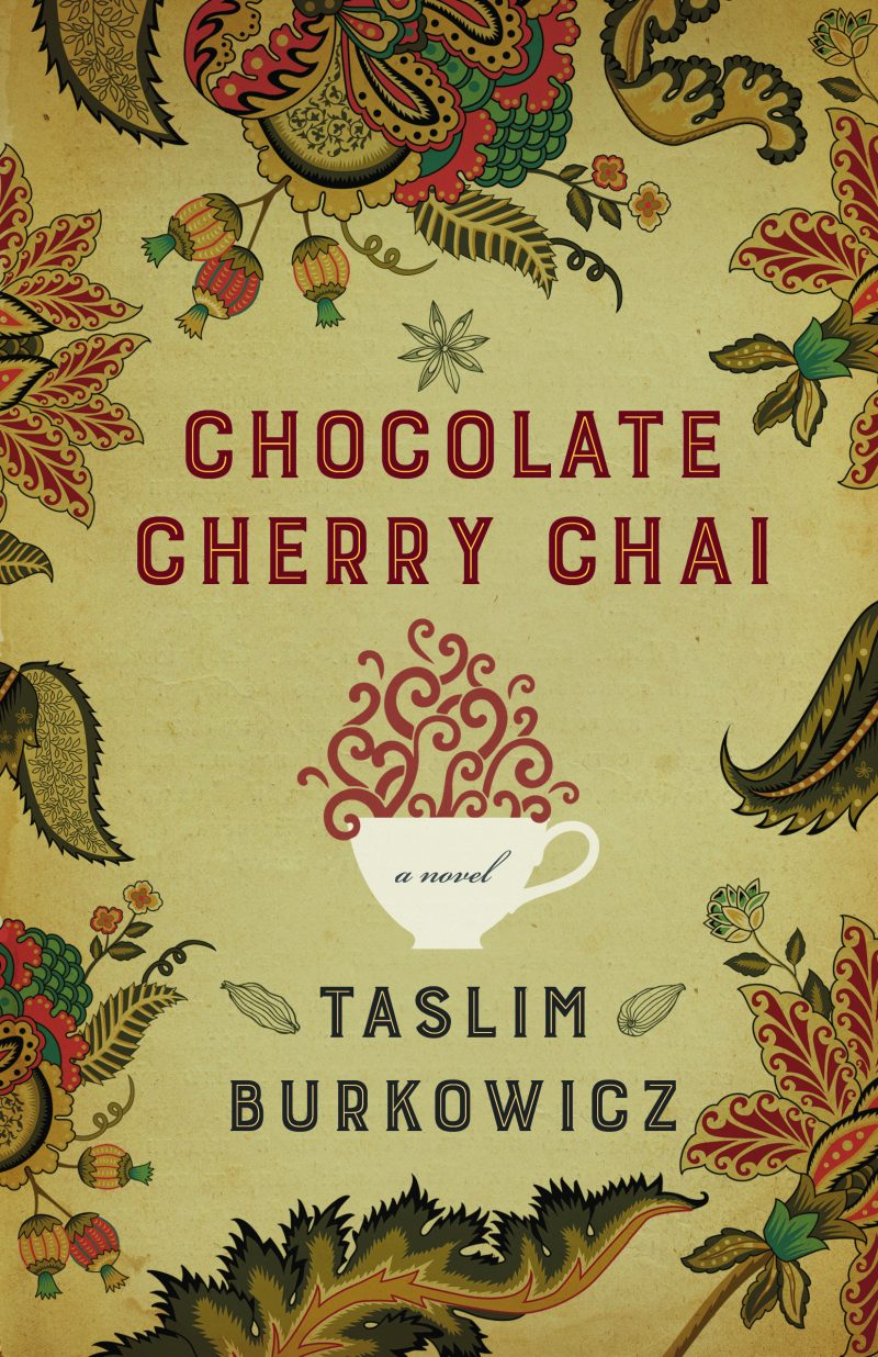 Book cover for "Chocolate Cherry Chai" by Taslim Burkowicz featuring ornate botanical illustrations on a cream background.