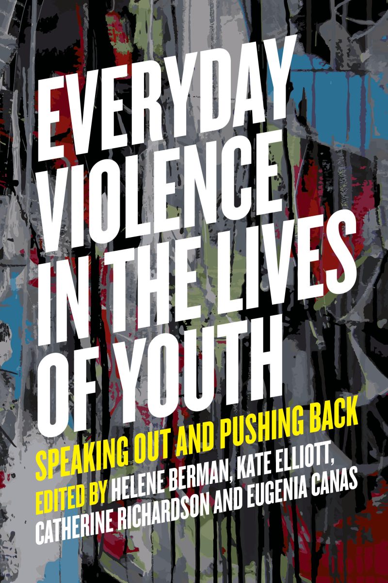 Book cover with white bold text on abstract colorful background showing title "Everyday Violence in the Lives of Youth" and editors' names.