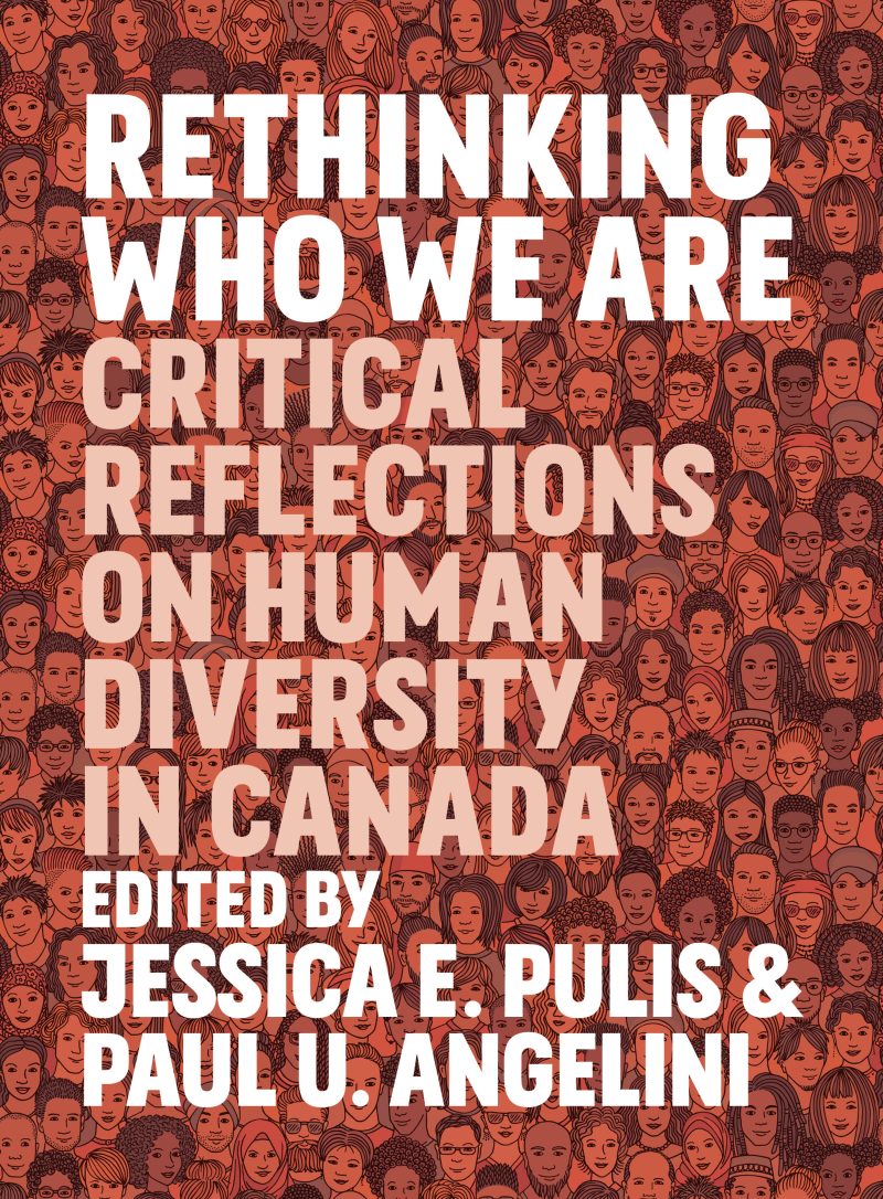 Book cover featuring illustrated diverse faces with white text reading "Rethinking Who We Are: Critical Reflections on Human Diversity in Canada" edited by Jessica E. Pulis and Paul U. Angelini.