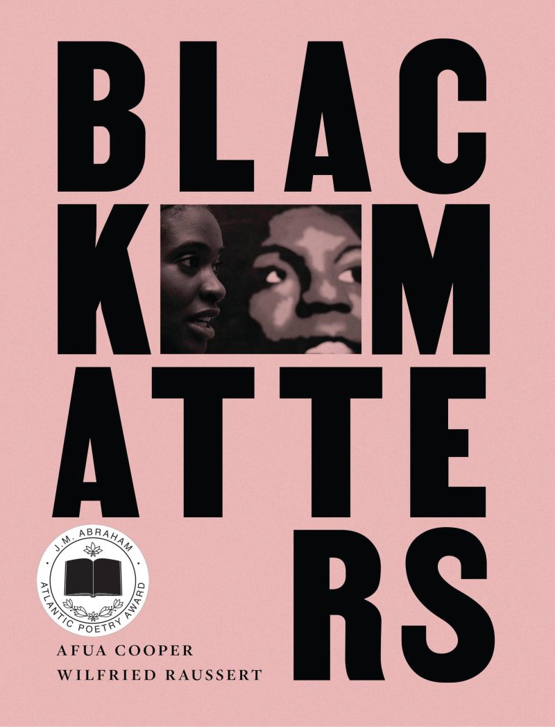 Book cover for "Black Matters" by Afua Cooper and Wilfried Raussert, featuring bold black text on pink background with portrait photos of two people.