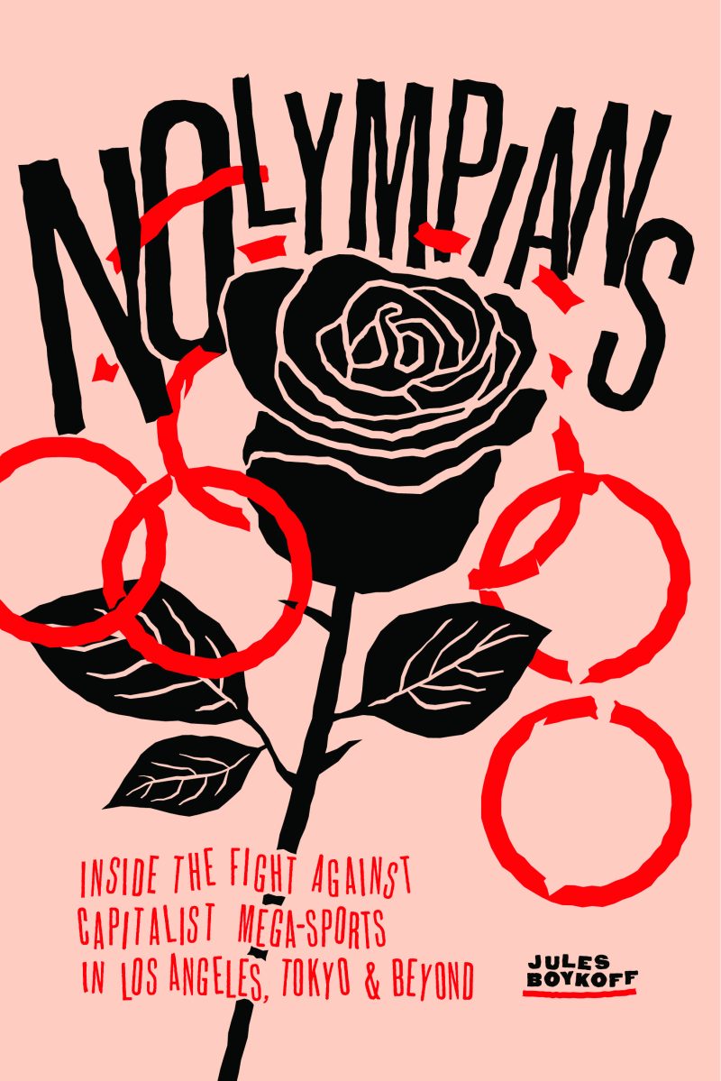 Book cover featuring black rose with red circles and "OLYMPIANS" text on pink background. Subtitle mentions fight against capitalist mega-sports.