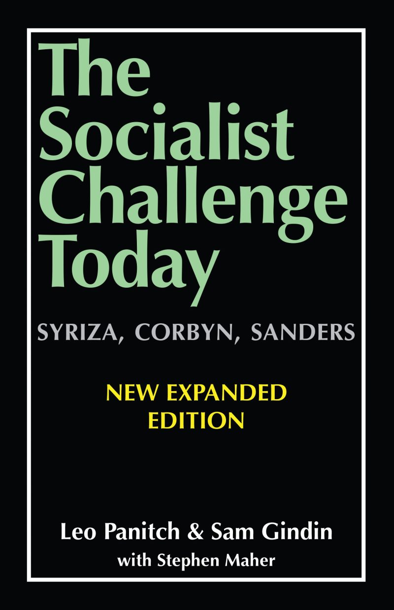 Book cover titled "The Socialist Challenge Today" featuring names Syriza, Corbyn, Sanders, by Leo Panitch and Sam Gindin with Stephen Maher, new expanded edition.