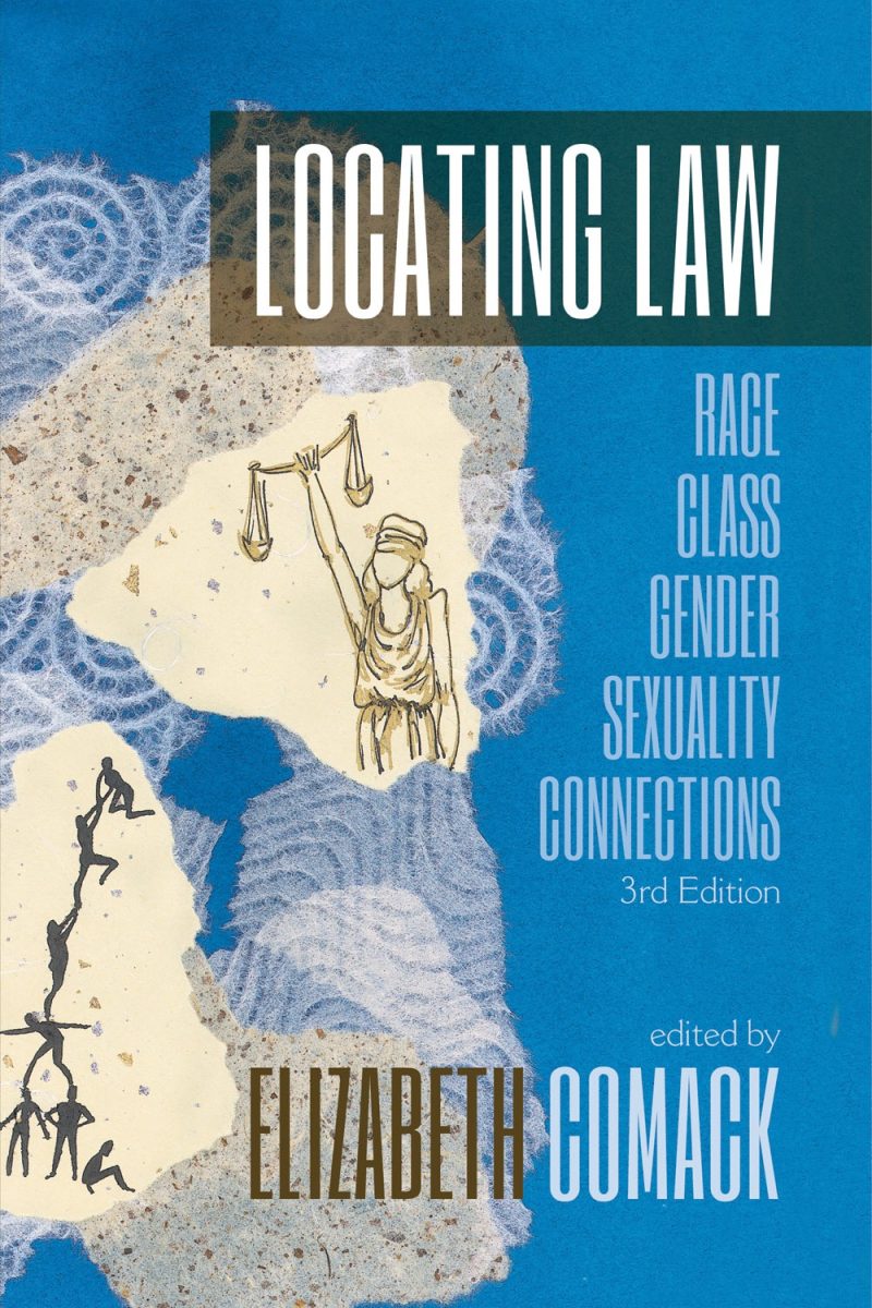 Book cover of "Locating Law: Race Glass Gender Sexuality Connections" 3rd Edition, edited by Elizabeth Comack, featuring scales of justice and silhouetted figures on a blue background.