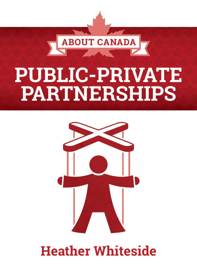 Canadian maple leaf banner with "About Canada: Public-Private Partnerships" title, stylized figure with arms outstretched, and "Heather Whiteside" byline.