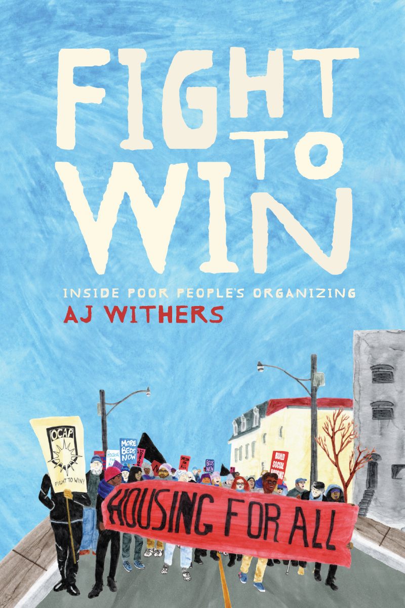 Book cover for "Fight to Win" by AJ Withers showing a protest march with people holding signs and a red "Housing for All" banner.