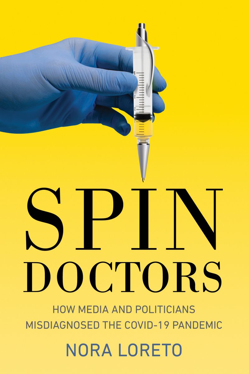 Gloved hand holding a syringe against yellow background with book title "Spin Doctors" and subtitle about COVID-19 misinformation by Nora Loreto.