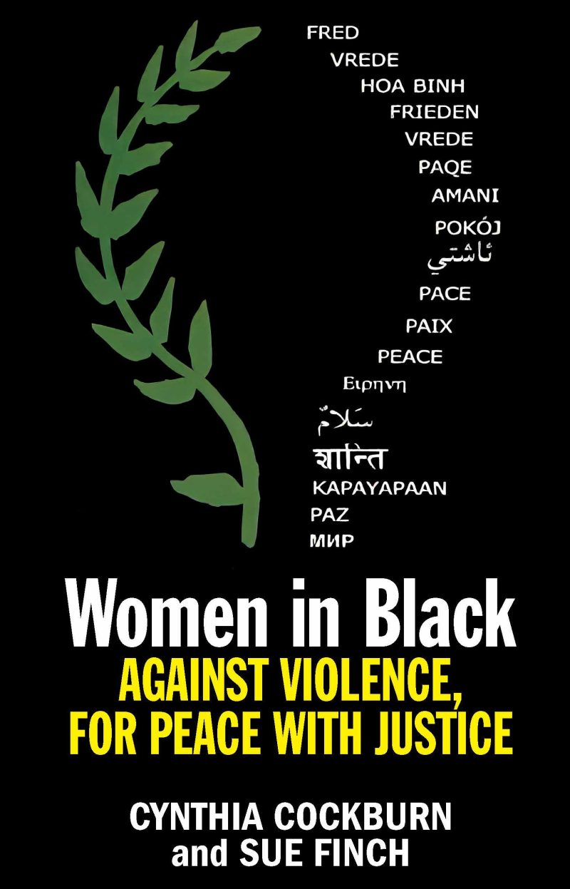 Book cover for "Women in Black Against Violence, for Peace with Justice" by Cynthia Cockburn and Sue Finch, featuring a green olive branch and the word "peace" in multiple languages.