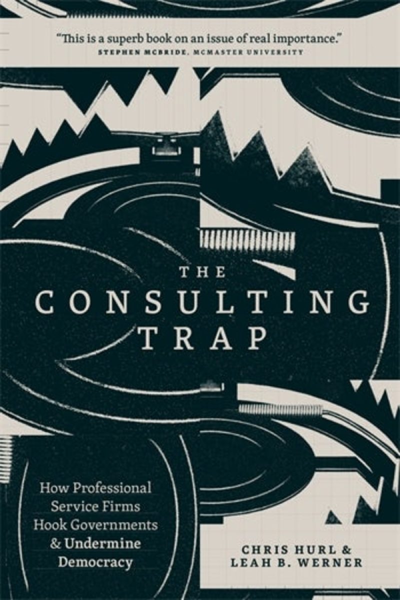 Book cover of "The Consulting Trap" by Chris Hurl and Leah B. Werner with geometric design and quote from Stephen McBride.